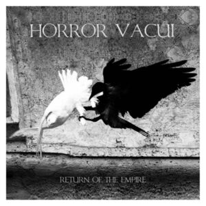 Horror Vacui ‎– Return Of The Empire