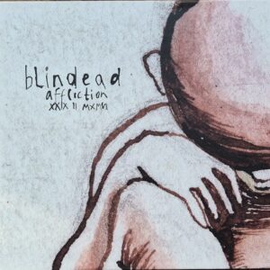 Blindead ‎– Affliction XXIX II MXMVI
