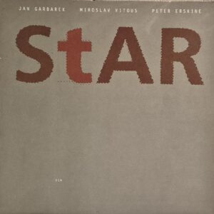 Jan Garbarek, Miroslav Vitous, Peter Erskine – Star /ECM