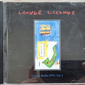 Lounge Lizards ‎– Berlin 1991 Part I