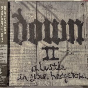 Down – Down II (A Bustle In Your Hedgerow...) (Japan)