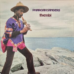 Pharoah Sanders – Thembi / UK