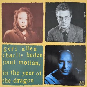 Geri Allen, Charlie Haden, Paul Motian – In The Year Of The Dragon
