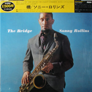 Sonny Rollins – The Bridge / Japan