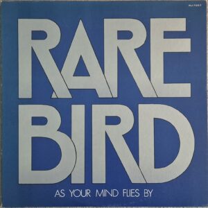 Rare Bird – As Your Mind Flies By ( Japan )