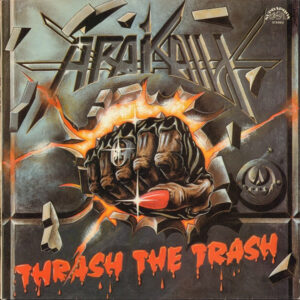 Arakain ‎– Thrash The Trash / REZERWACJA